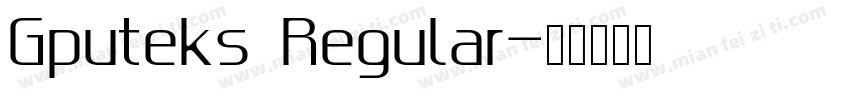 Gputeks Regular字体转换